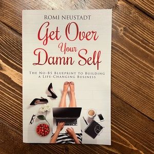 Get over Your Damn Self book